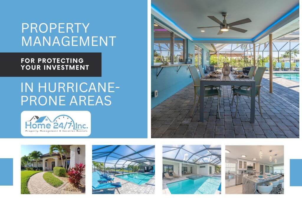 Why Property Management is Essential for Protecting Your Investment in Hurricane-Prone Areas