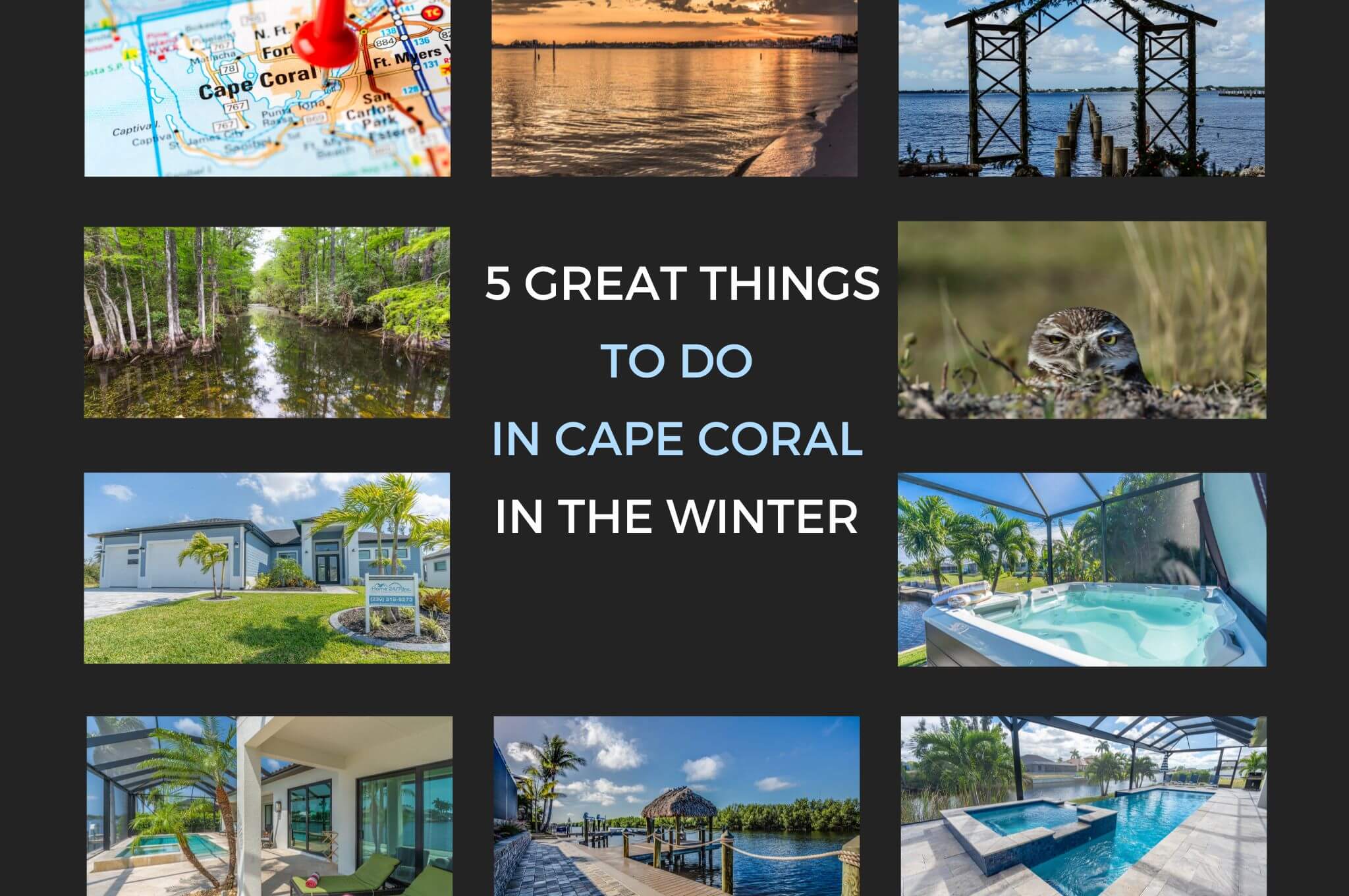 5 great things to do in Cape Coral in the Winter - Home24seven property management and vacation rentals Florida